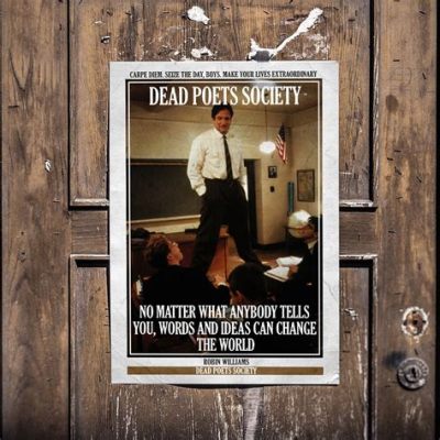 Dead Poets Society! A Cult Classic Exploring the Power of Self-Expression and Nonconformity!